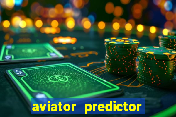 aviator predictor v4.0 apk